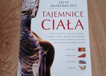 Atlas anatomiczny - TAJEMNICE CIAŁA