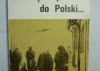 PROSZĘ O POWRÓT DO POLSKI - JULIAN BARTOSZ