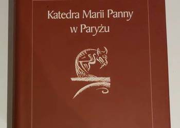Katedra Najświętszej Marii Panny w Paryżu  Wiktora Hugo