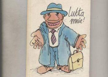 Lubta mnie! Rysunki - Andrzej Krauze Lubta mnie! Rysunki - Andrzej Krauze