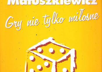 Gry nie tylko miłosne - I. Matuszkiewicz.