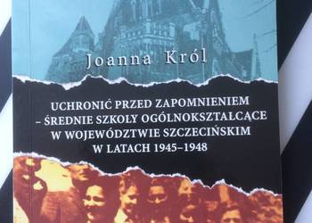 ( 3638 ) Szkoły Ogólnokształcące W Woj.Szczecińskim 1945-48