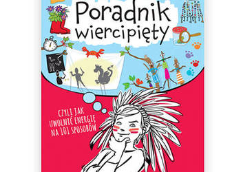 nowy Poradnik wiercipięty czyli jak uwolnić energię Susan Hayes nowy Poradnik wiercipięty czyli jak uwolnić energię Susan Hayes