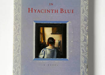 książka" Girl in Hyacinth Blue " English / anglojęzyczna UNI