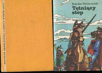 Tętniący step + Droga wśród skał - Bolesław Mrówczyński