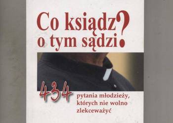 Gąsior P. ks. - Co ksiądz o tym sądzi ?