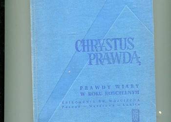 Chrystus prawdą Prawdy wiary w Roku Kościelnym