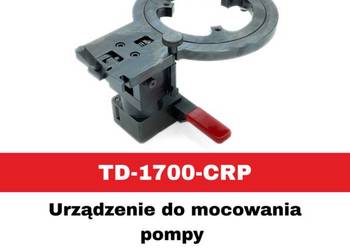 TD-1700-CRP URZADZENIE DO MOCOWANIA POMPY CR OUS