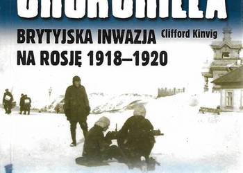 KRUCJATA CHURCHILLA BRYTYJSKA INWAZJA NA ROSJĘ