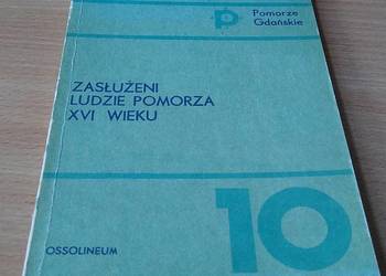 Zasłużeni ludzie Pomorza XVI wieku Pomorze Gdańskie 10