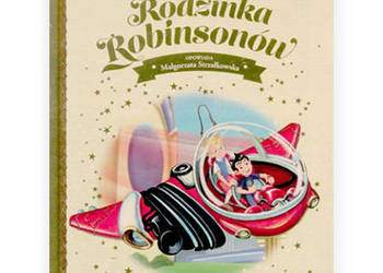 Złota kolekcja bajek Rodzinka Robinsonów książka dla dziecka, bajeczka