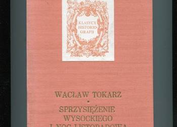 Sprzysiężenie Wysockiego i Noc Listopadowa - Wacław Tokarz