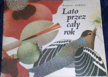 Lato przez cały rok - Walancin Łuksza