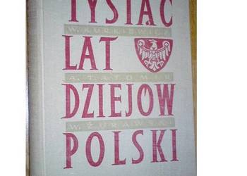 TYSIĄC LAT DZIEJÓW POLSKI - KURKIEWICZ