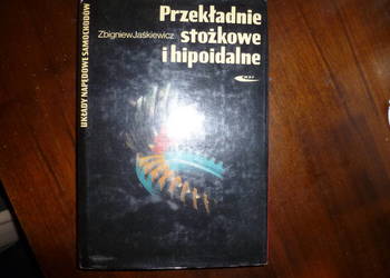 Przekładnie stozkowe i hipoidalne  Zb.Jaskiewicz