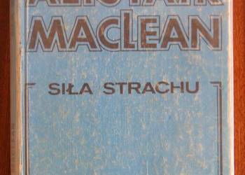 Alistair MacLean - Siła strachu