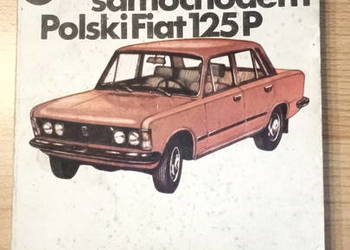 Książka "Jeżdżę samochodem Polski Fiat 125P"