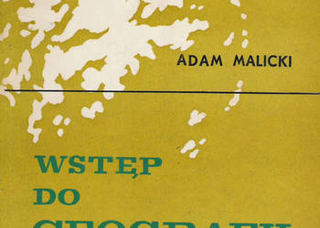 Wstęp do geografii - A. Malicki.