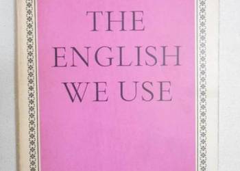 THE ENGLISH WE USE