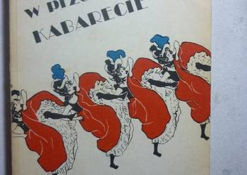 JAK W PRZEDWOJENNYM KABARECIE - R.M.GROŃSKI