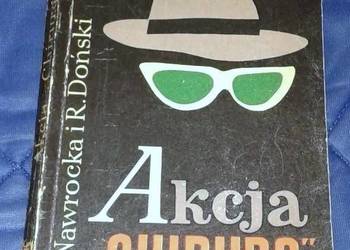 Akcja "Chirurg" - B. Nawrocka, R. Doński