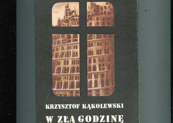 W złą godzinę - Krzysztof Kąkolewski