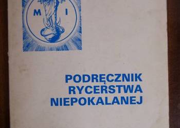 Br. Innocenty M. Wójcik - Podręcznik Rycerstwa Niepokalanej
