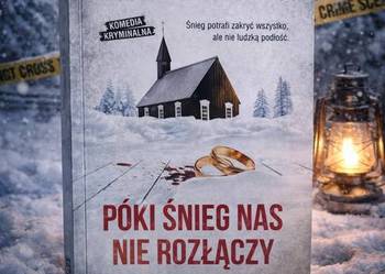 Póki śnieg nas nie rozłączy – Alek Rogoziński | komedia kryminalna