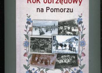 Rok obrzędowy na Pomorzu - Bożena Stelmachowska