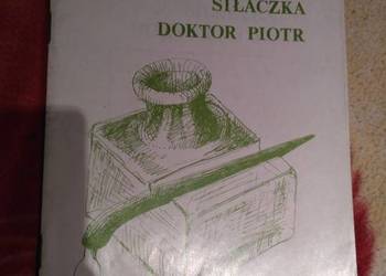 Sprzedam Siłaczka, Doktor Piotr. Autor Stefan Żeromski