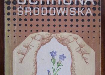 Zbigniew Endler, Benon Polakowski - Ochrona środowiska