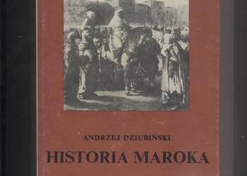 Historia Maroka -Dziubiński