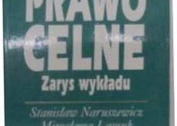 Prawo celne zarys wykładu - S Naruszewicz /fa