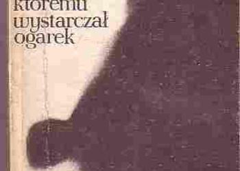 (3889) O CZŁOWIEKU KTÓREMU WYSTARCZYŁ OGAREK – TADEUSZ GIEGIER