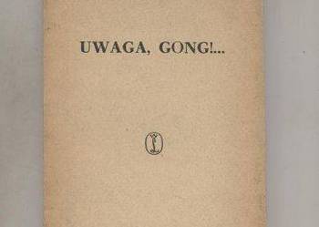 Uwaga , gong!... -  Juliusz Kydryński