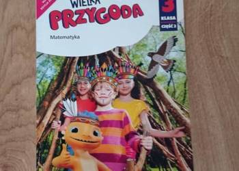 Wielka Przygoda. Matematyka. Klasa 3 część 2 (KSIĄŻKA)