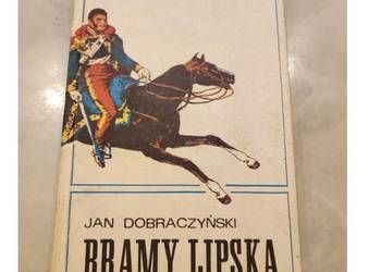 Bramy Lipska Jan Dobraczyński wyd I 1976 r