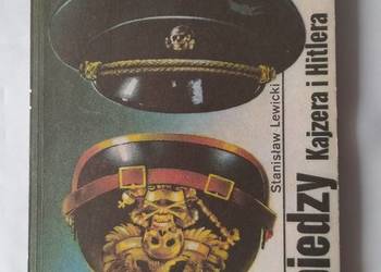 SZPIEDZY KAJZERA i HITLERA – Stanisław Lewicki