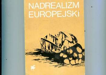 Nadrealizm Europejski Antologia poetycka