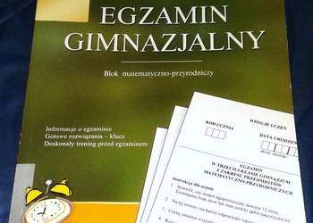 Egzamin Gimnazjalny. Blok matematyczno - przyrodniczy. Oryginalne arkusze