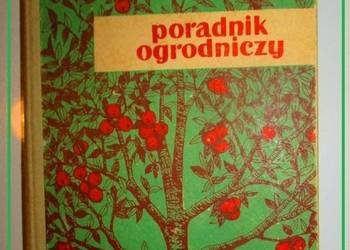 Poradnik ogrodniczy / ogród / działka / uprawa / rolnictwo