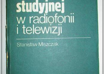 Podstawy technologii studyjnej w radiofonii i telewizji/S.Mi