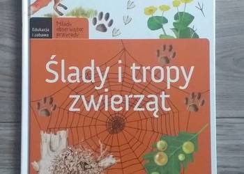 Młody obserwator przyrody - Ślady i tropy zwierząt