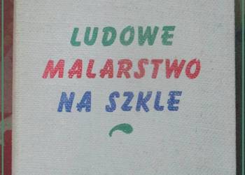 Ludowe malarstwo na szkle - Grabowski / sztuka / folklor