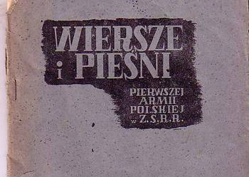 (1077) WIERSZE I PIEŚNI 1 ARMII POLSKIEJ W Z.S.R.R  1945 ROK
