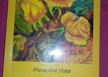 Ty jesteś prześliczną różą - Mieczysław Hałat
