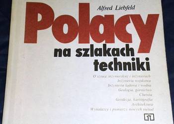 Polacy na szlakach techniki - Alfred Liebfeld