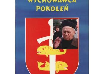 Wychowawca pokoleń - ks. Szarkowski Józef
