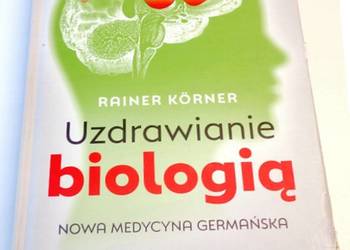Uzdrawianie biologią - Rainer Körner