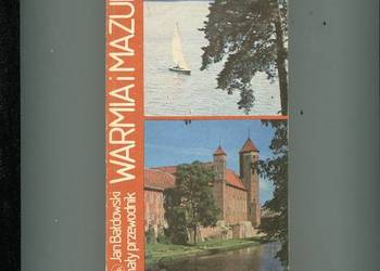 Warmia i Mazury  mały przewodnik Warmia i Mazury  mały przewodnik
